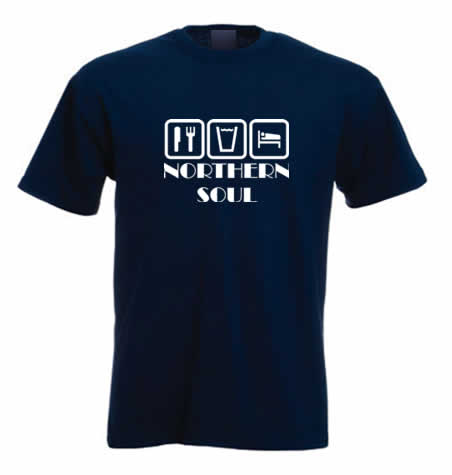 Northern Soul T shirt - Eat Drink Sleep Northern Soul Northern Soul T shirt - Eat Drink Sleep Northern Soul