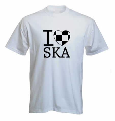 (image for) I Love SKA T shirt - Click Image to Close